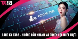 Đăng ký TX88