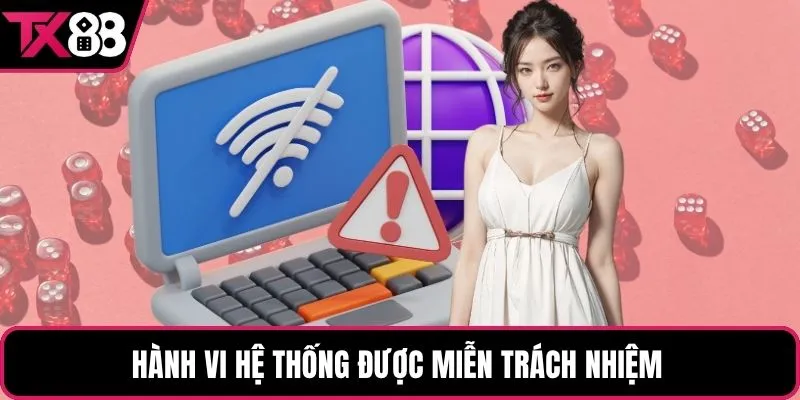 Hành vi hệ thống được miễn trách nhiệm 