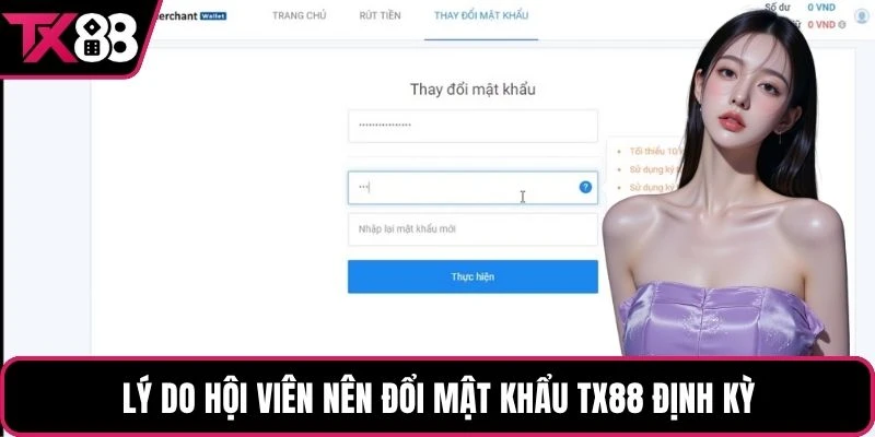 Lý do hội viên nên đổi mật khẩu TX88 định kỳ