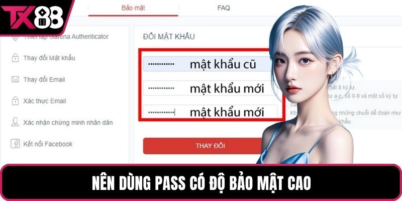 Nên dùng pass có độ bảo mật cao