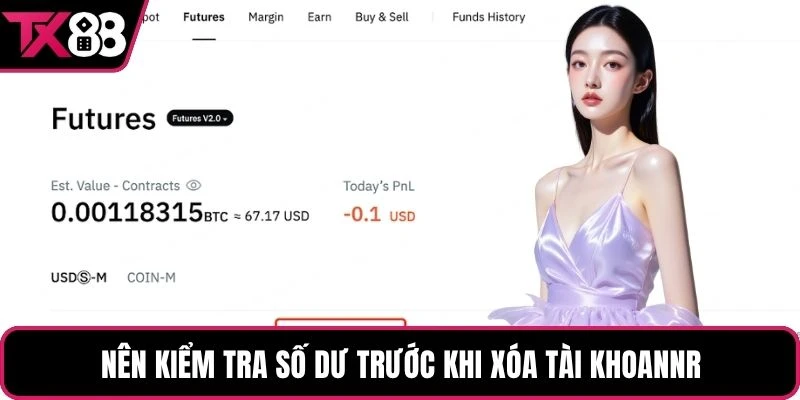 Nên kiểm tra số dư trước khi xóa tài khoản