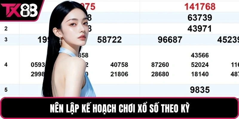 Nên lập kế hoạch xổ số theo chu kỳ