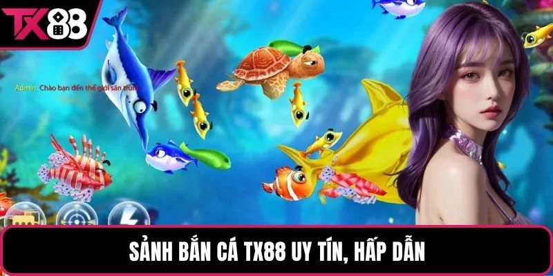 Sảnh bắn cá TX88 uy tín, hấp dẫn