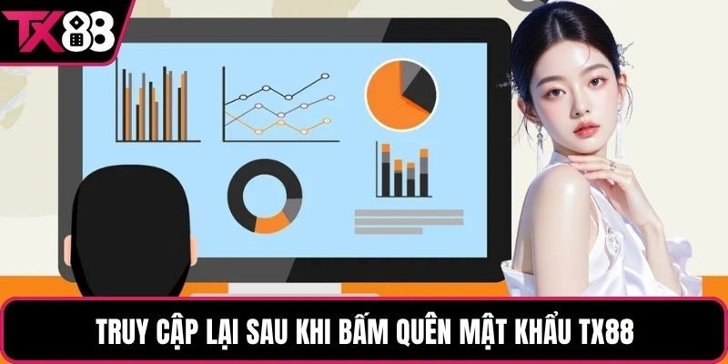 Truy cập lại sau khi bấm quên mật khẩu